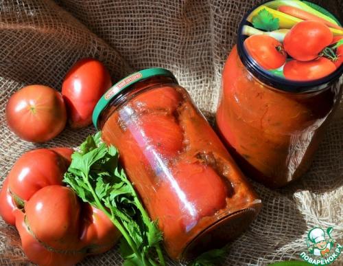 Помидоры в собственном соку рецепты моей мамы. Томаты в собственном соку с травами